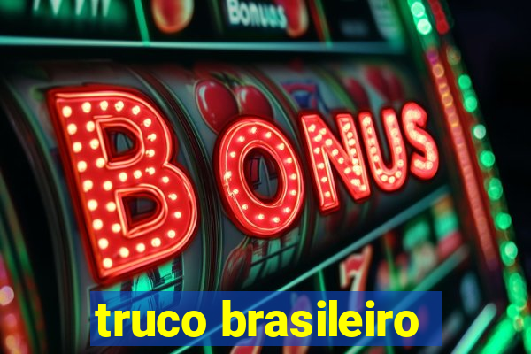 truco brasileiro-giro feliz